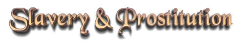 Slavery & Prostitution